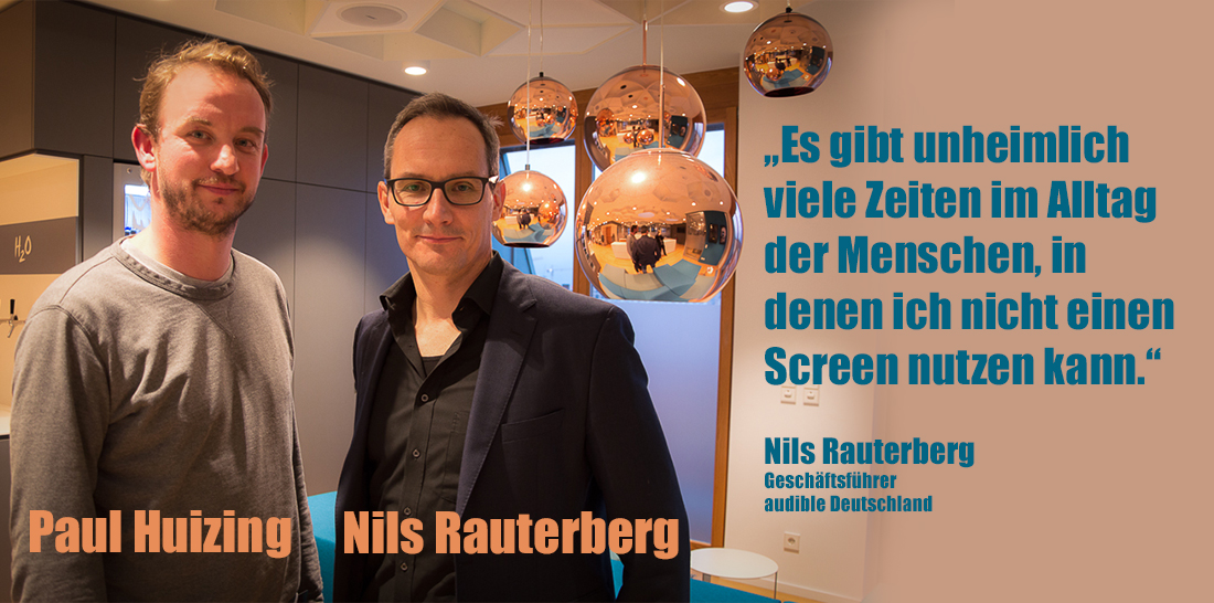 Paul Huizing - Nils Rauterberg in der Berliner audible-Zentrale | Foto: © Jörg Wagner